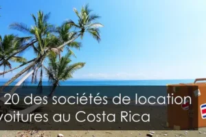 TOP 20 des entreprises de location de voitures au Costa Rica